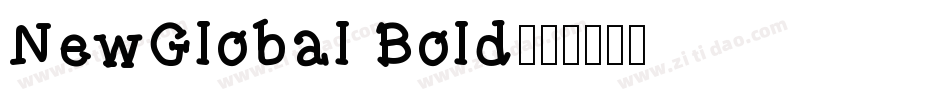 NewGlobal Bold字体转换